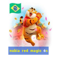 nubia red magic 6s pro antutu